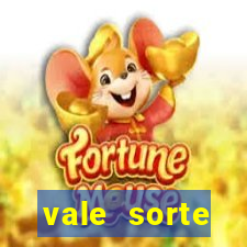 vale sorte resultado de hoje