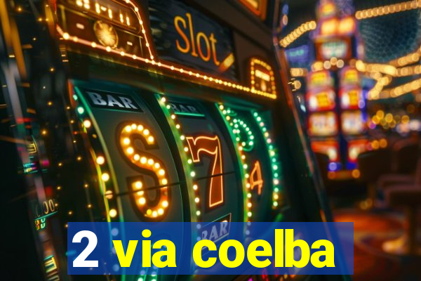 2 via coelba