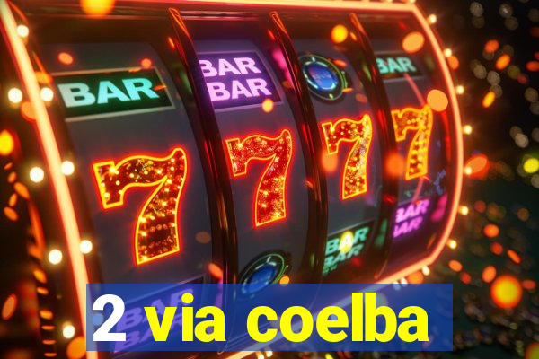 2 via coelba