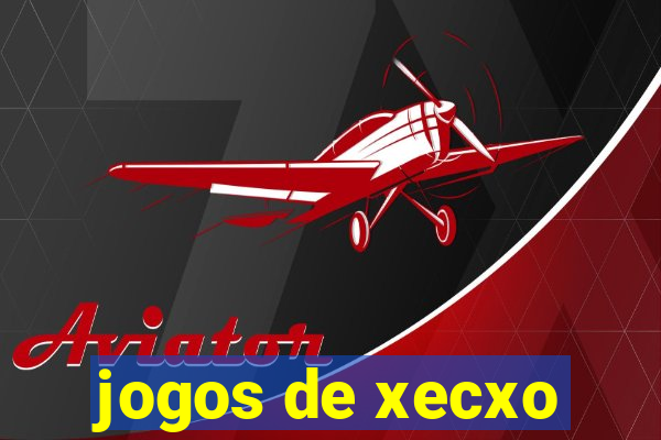 jogos de xecxo