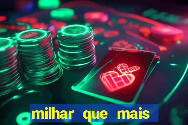 milhar que mais sai na federal 2024