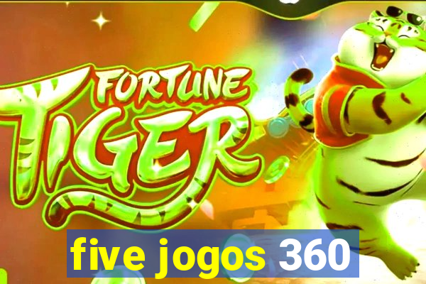 five jogos 360