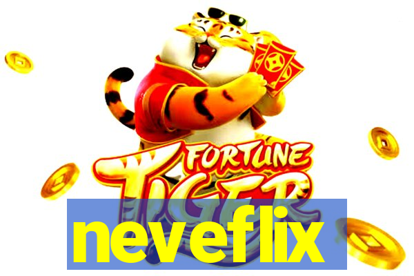 neveflix