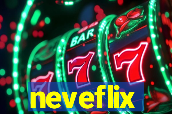 neveflix