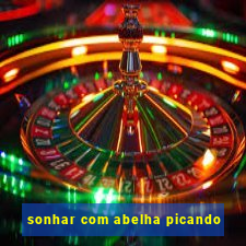 sonhar com abelha picando