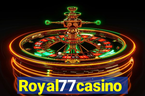 Royal77casino