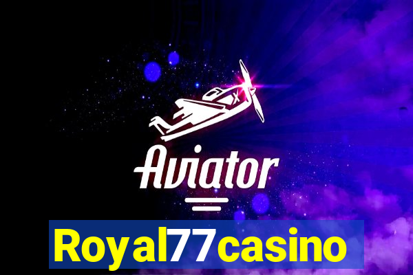 Royal77casino