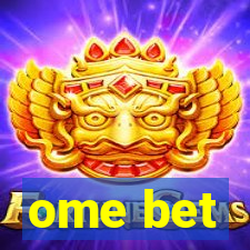 ome bet