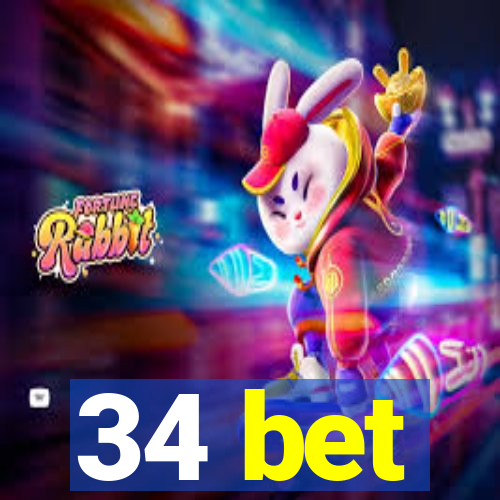 34 bet