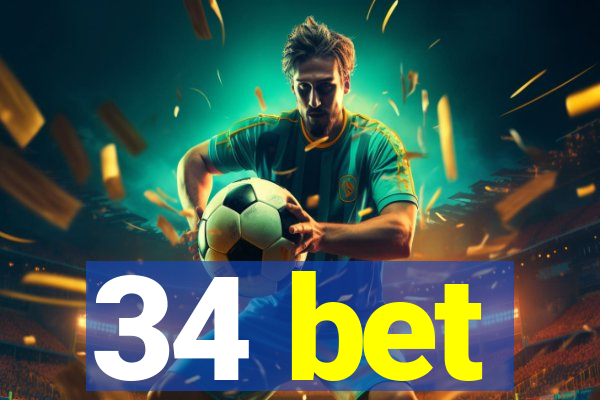34 bet