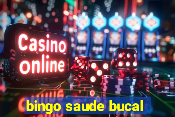 bingo saude bucal