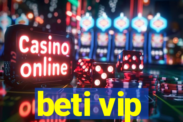 beti vip
