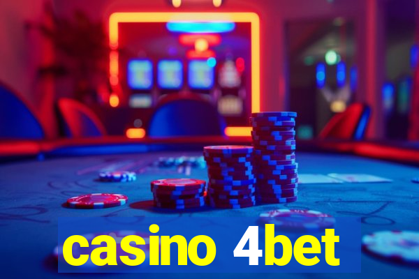 casino 4bet