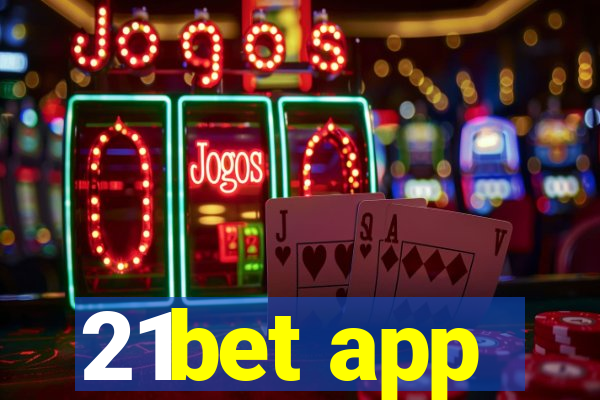 21bet app