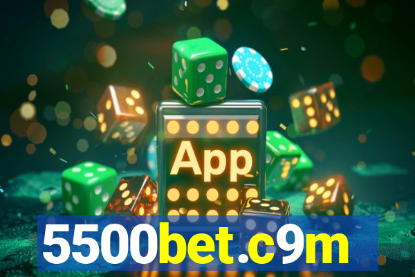 5500bet.c9m