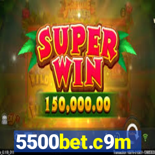5500bet.c9m