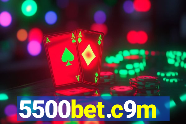 5500bet.c9m