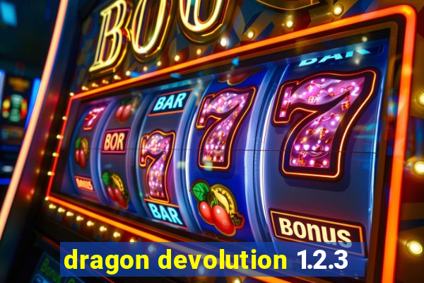 dragon devolution 1.2.3