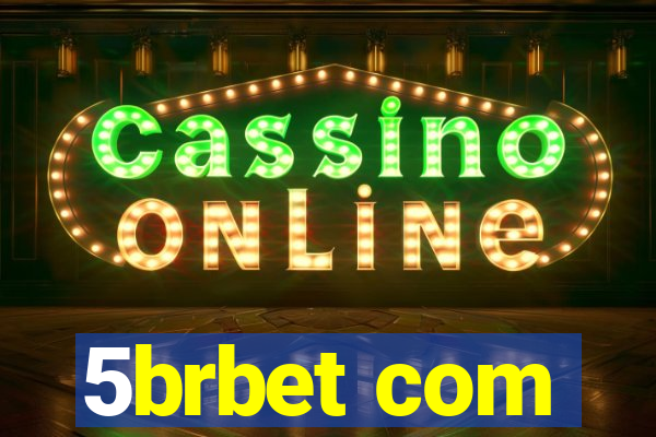 5brbet com