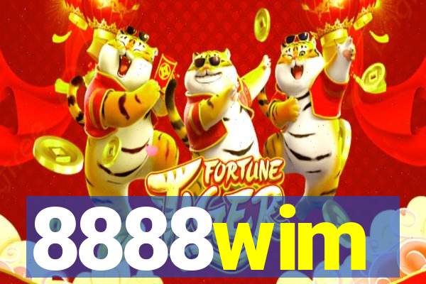 8888wim