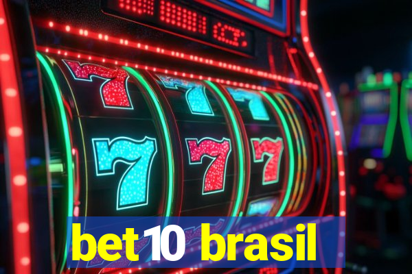 bet10 brasil