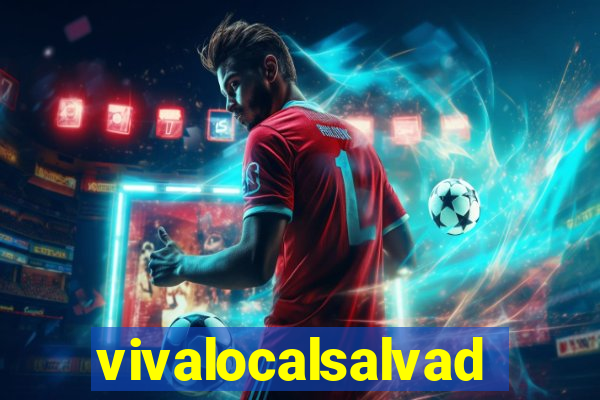 vivalocalsalvador