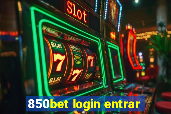 850bet login entrar