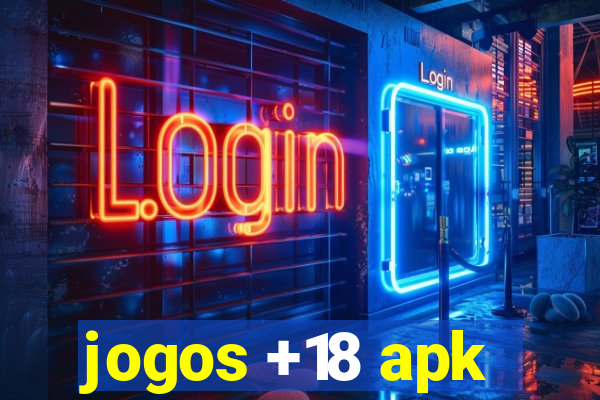 jogos +18 apk