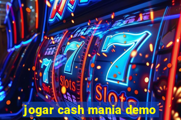 jogar cash mania demo