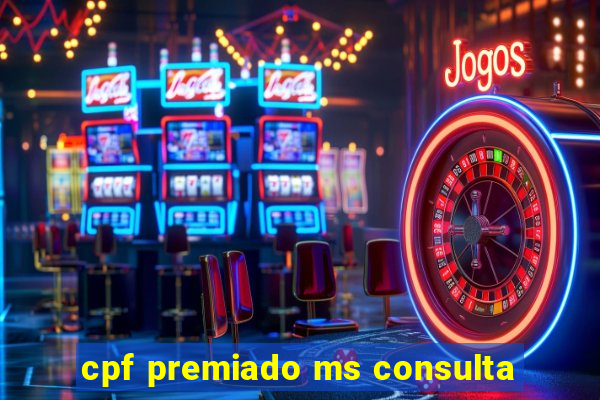 cpf premiado ms consulta