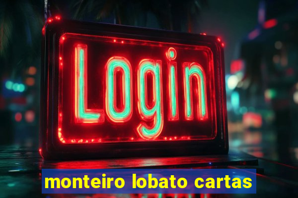 monteiro lobato cartas