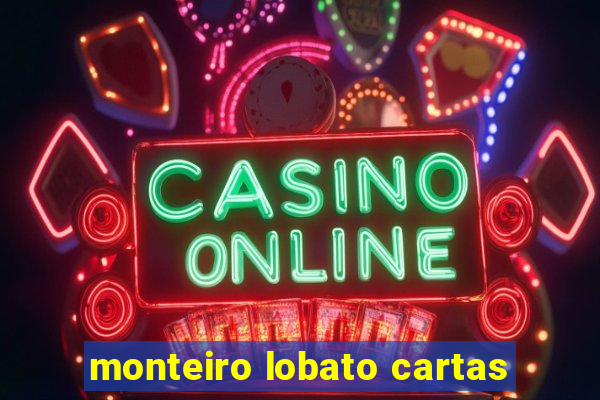 monteiro lobato cartas