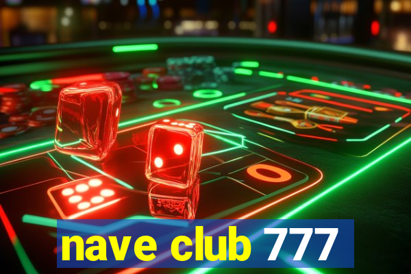 nave club 777