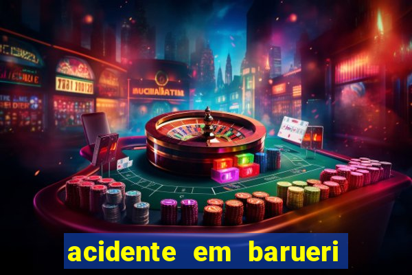 acidente em barueri estrada dos altos