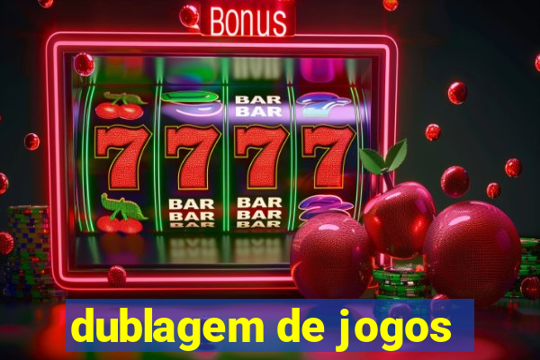 dublagem de jogos