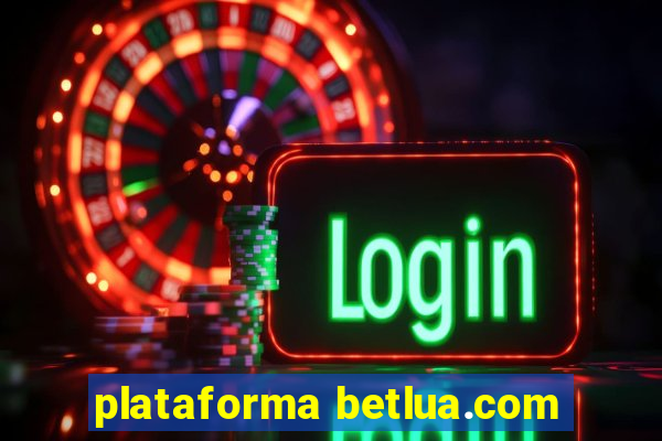 plataforma betlua.com