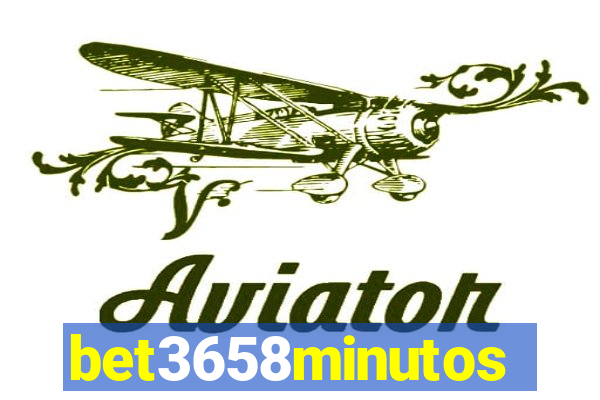 bet3658minutos