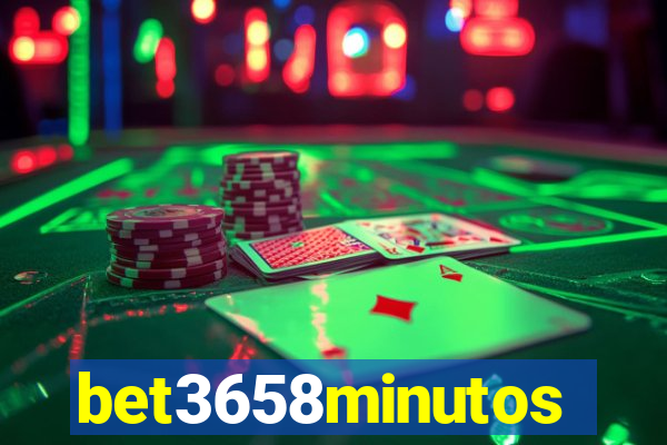 bet3658minutos