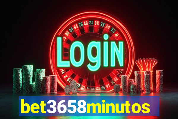 bet3658minutos