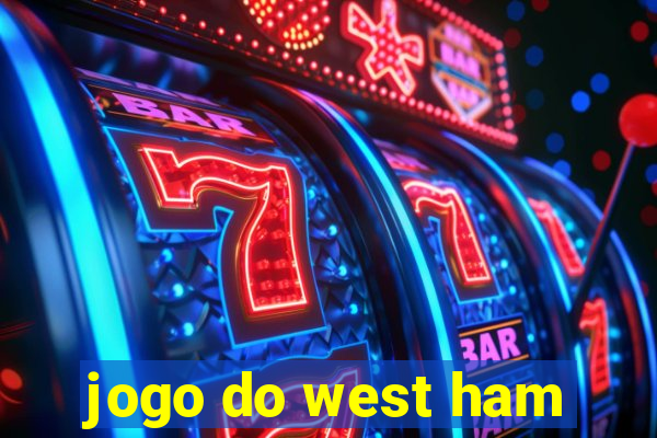 jogo do west ham