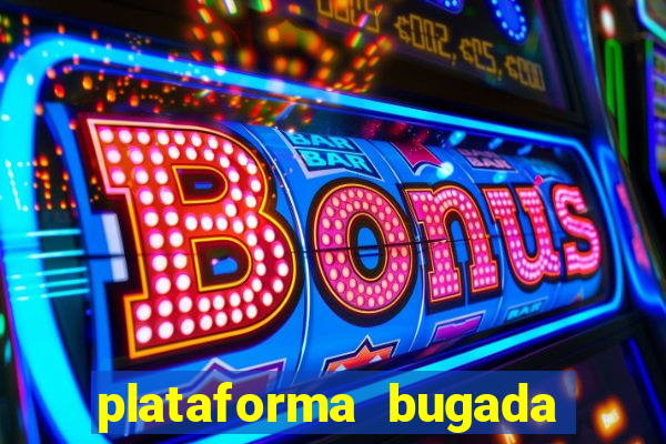 plataforma bugada do tigrinho