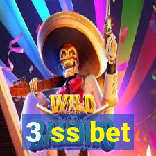 3 ss bet