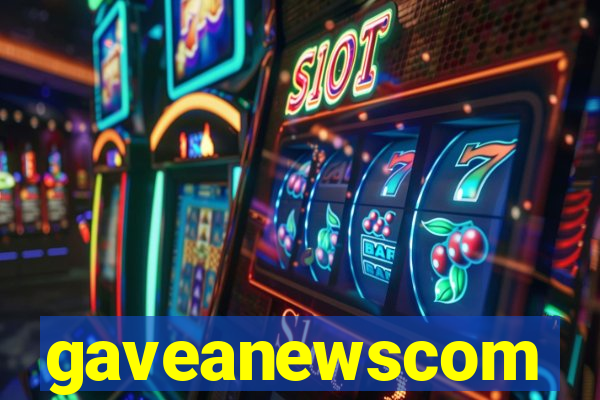 gaveanewscom