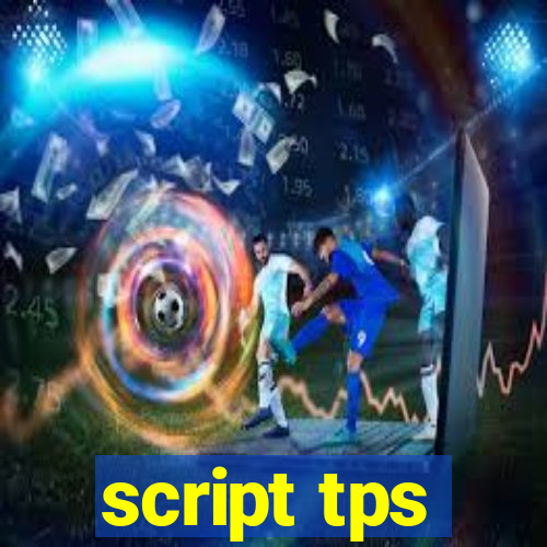 script tps