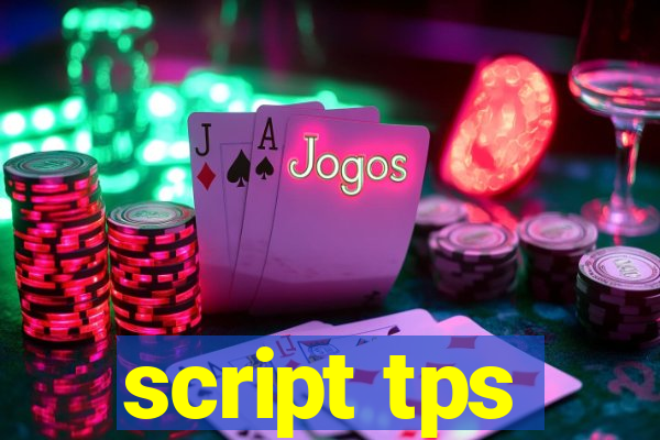 script tps
