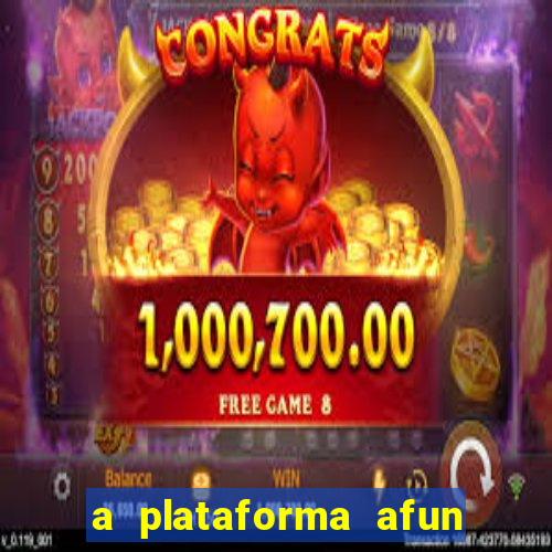 a plataforma afun paga mesmo