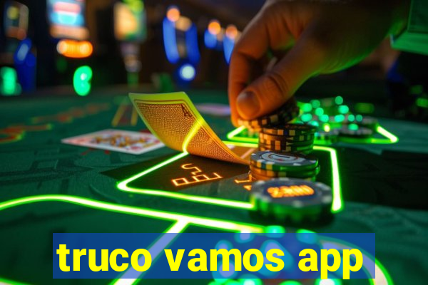 truco vamos app