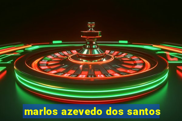 marlos azevedo dos santos