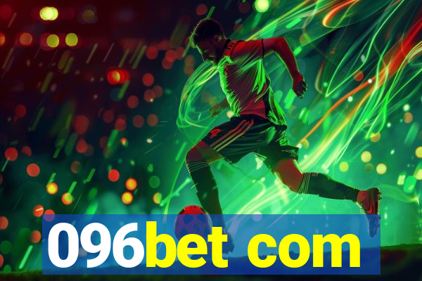 096bet com