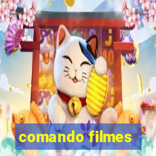 comando filmes